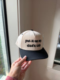 Put It On My Dad’s Tab Hat